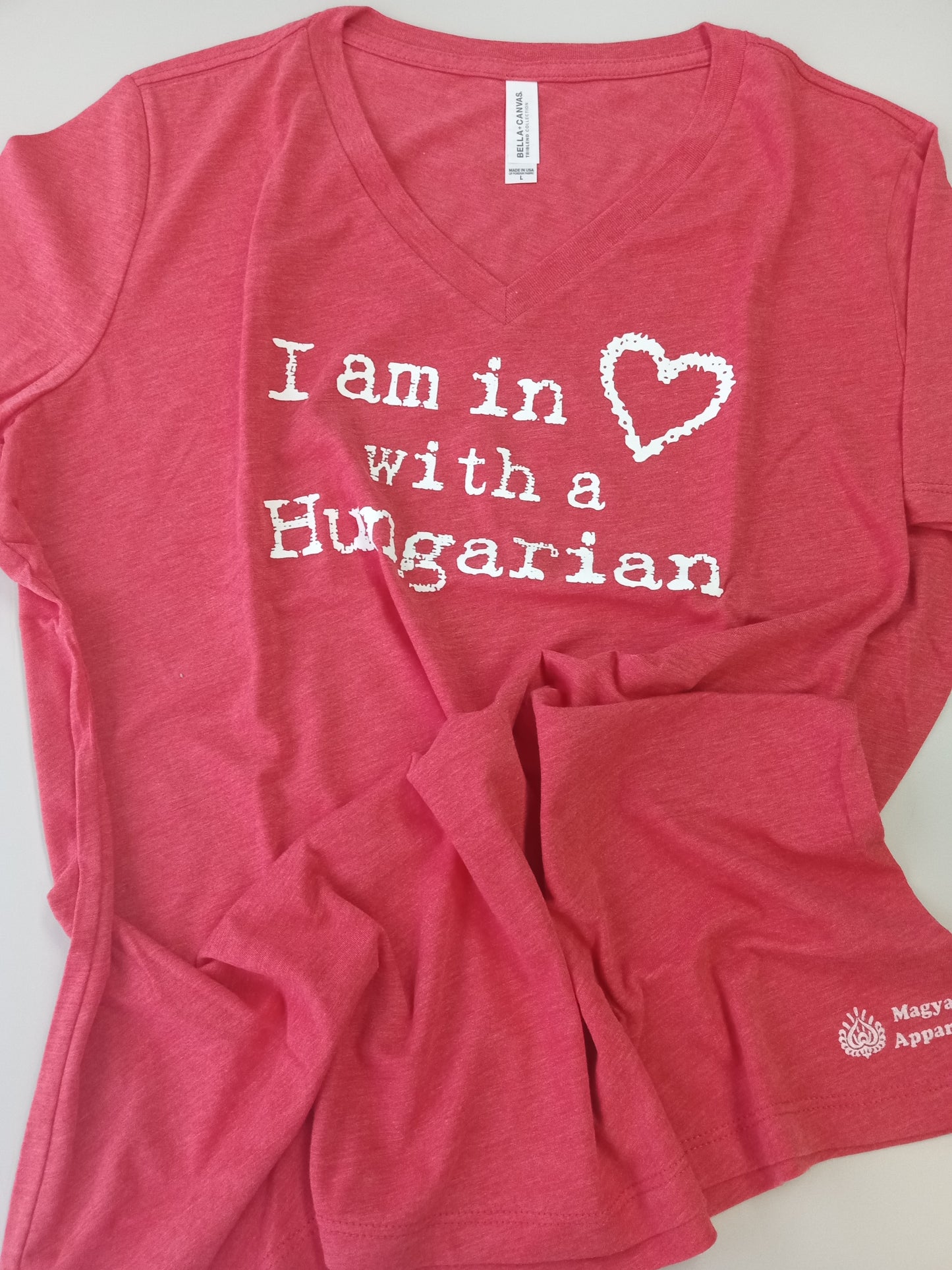 I am in Love w a Hungarian Tee