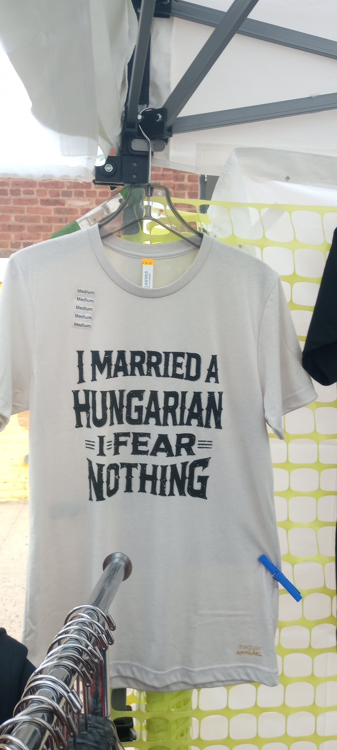 I Married a Hungarian I Fear Nothing Shirt