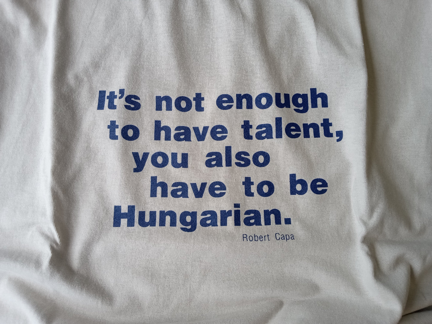 It's not enough to have talent, you also have to be Hungarian. 