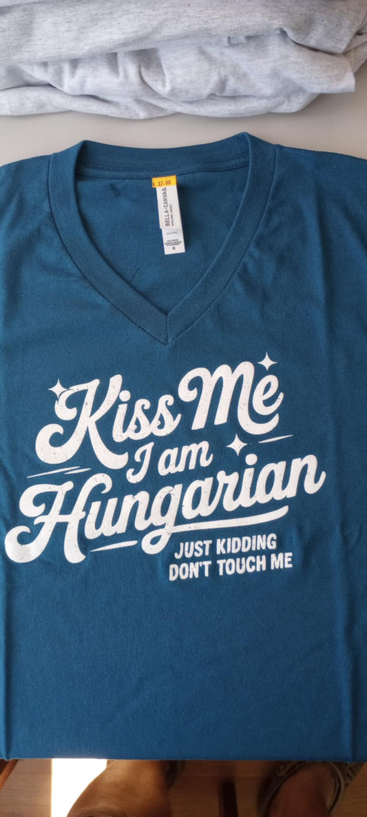 Kiss Me I am Hungarian T-shirt