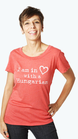 I am in Love with a Hungarian T-shirt