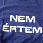 Nem Ertem Tshirt