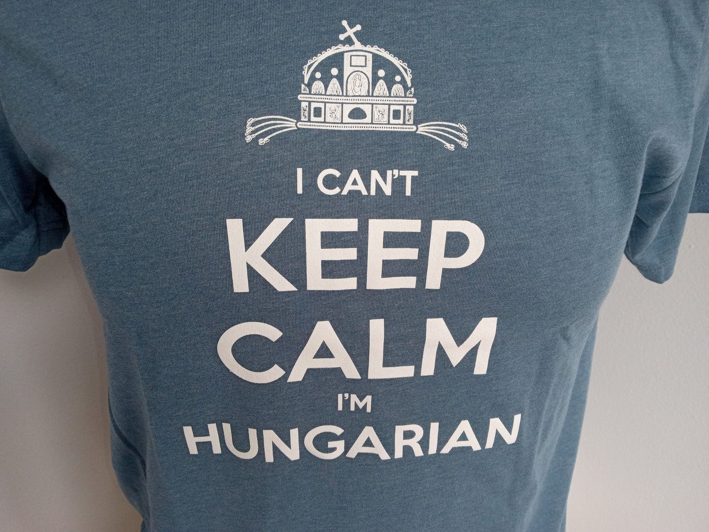 Can't keep calm, I am Hungarian